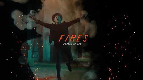 Jordan St. Cyr - Fires (Lyric Video)