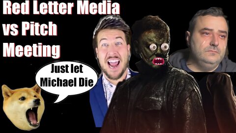 Red Letter vs Pitch Meeting on Halloween Ends