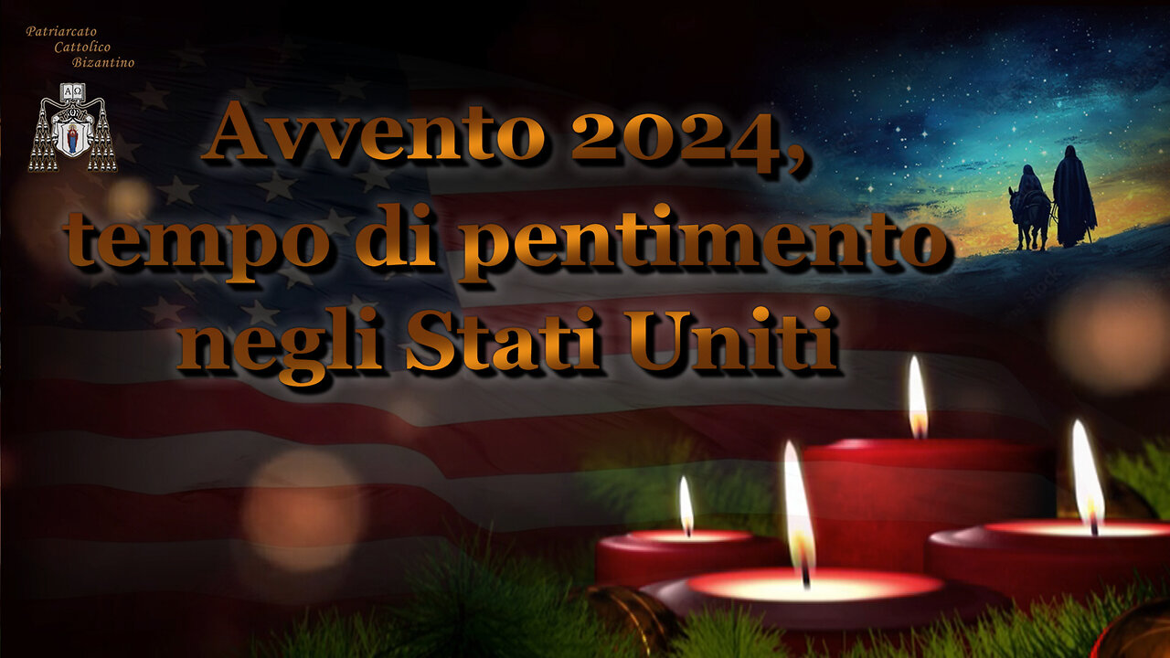 Avvento 2024, tempo di pentimento negli Stati Uniti /Parte 1-2/