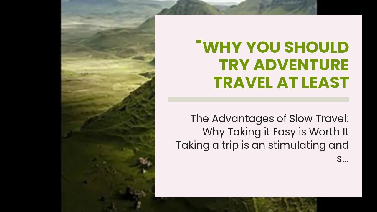 "Why You Should Try Adventure Travel at Least Once in Your Life" for Beginners
