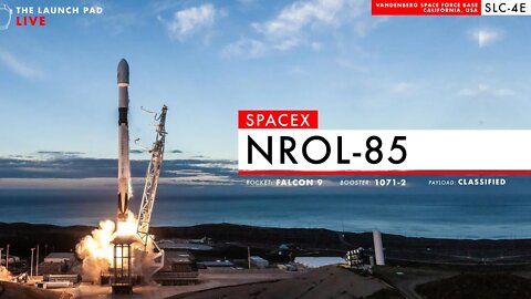 LAUNCHING NOW! SpaceX NROL-85 Launch