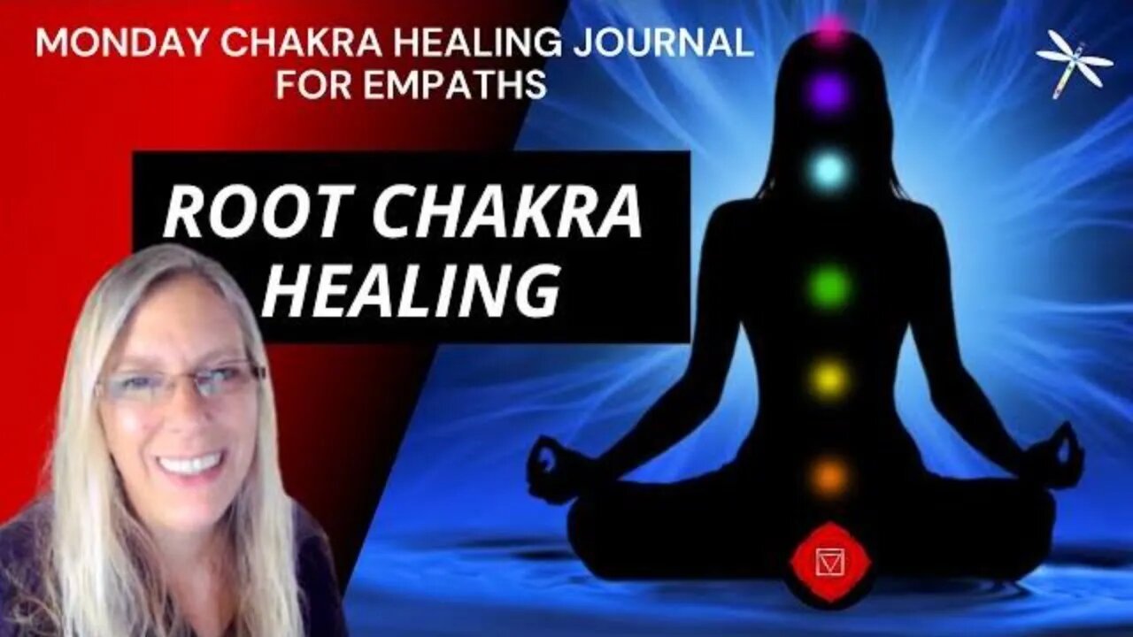 Day 134❤️Root Chakra Healing❤️Empaths🙋🏼‍♀️& Self-love💖