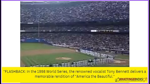 FLASHBACK: In the 1998 World Series, the renowned vocalist Tony Bennett delivers