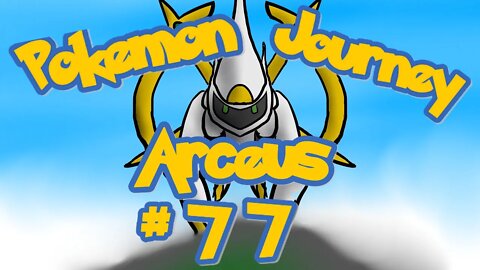 Pokemon Complete Journey Day 77 (Arceus)