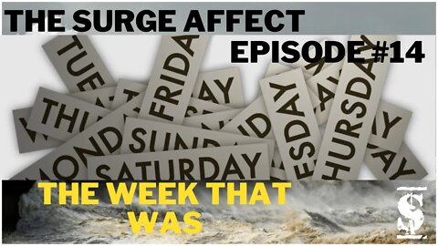 The week that was Episode # 14