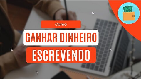 Como ganhar dinheiro escrevendo para a Internet em 2024