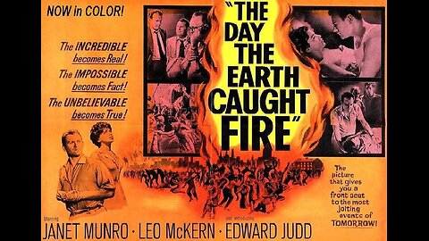 THE DAY THE EARTH CAUGHT FIRE 1961 in COLOR Atomic Tests Cause Earth to Drift Towards Sun FULL MOVIE