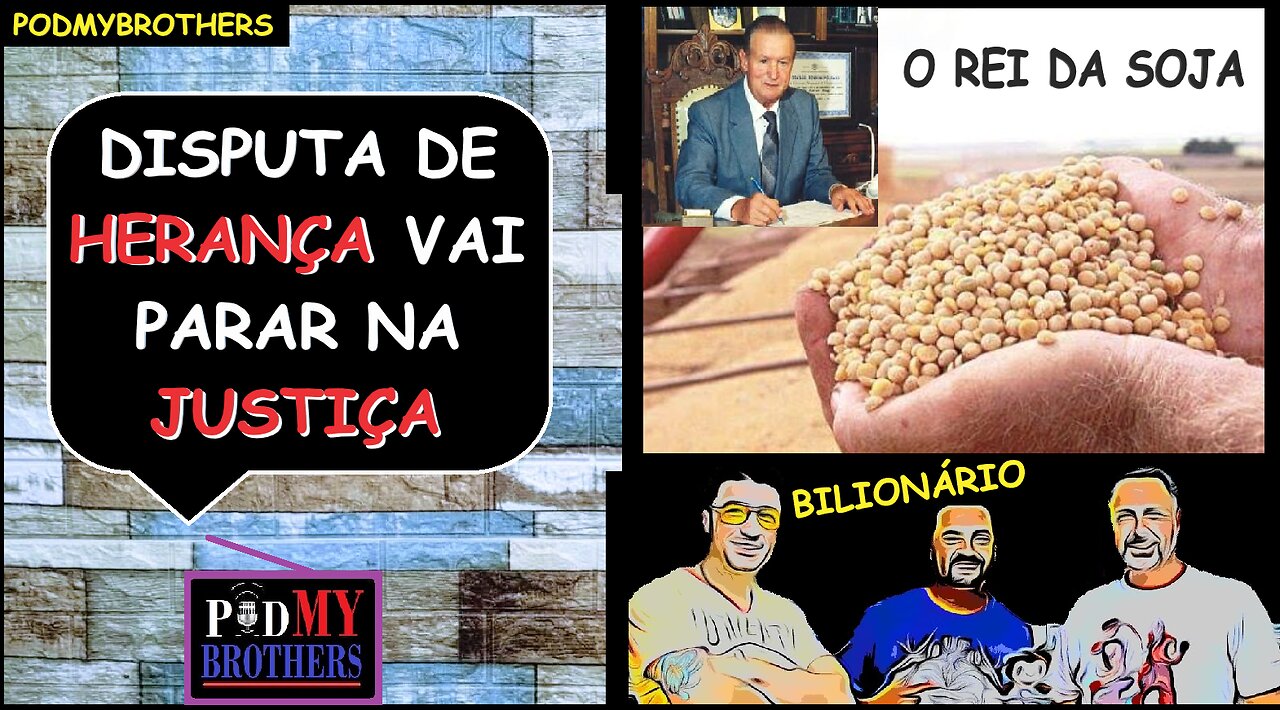 BRIGA: HERANÇA DO "REI DA SOJA" VAI PARAR NA JUSTIÇA...
