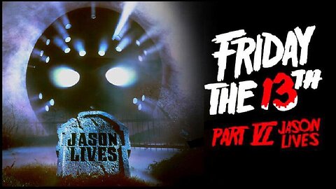 FRIDAY THE 13TH PART 6: JASON LIVES 1986 You Can't Keep a Good Serial Killer Down FULL MOVIE HD & W/S
