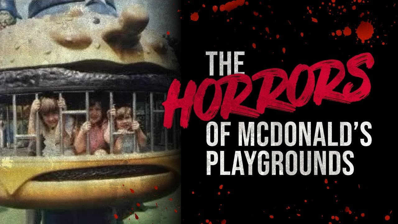 The Horrors of McDonald's Playgrounds | Creepypasta