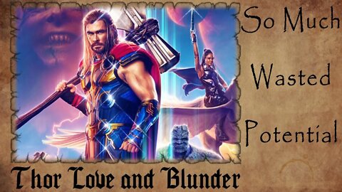 Thor Love and Blunder REVIEW | So Much WASTED Potential