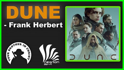 Under 10 minute Review of Dune, Frank Herbert - Apologetics Through Books