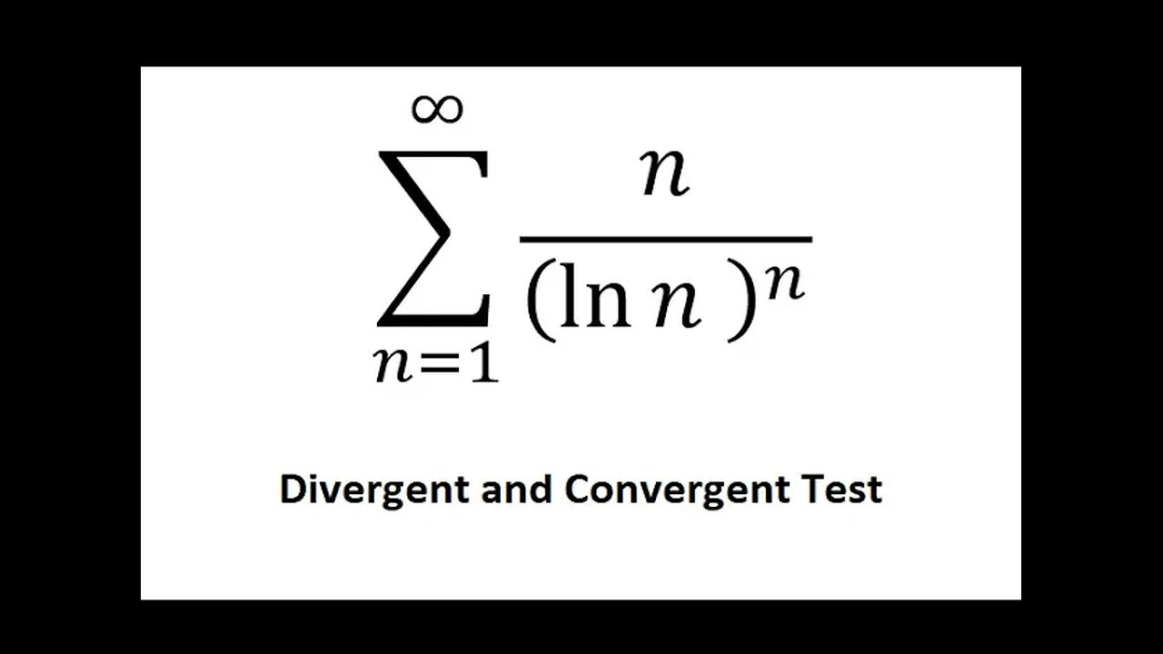 Calculus Help: Divergent and Convergent Test: Root Test: ∑_(n=1) to ∞ n/(ln⁡ n )^n