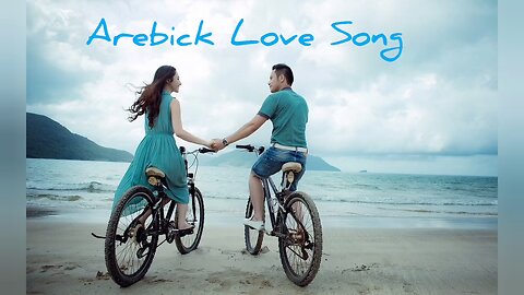 Arebick Love song