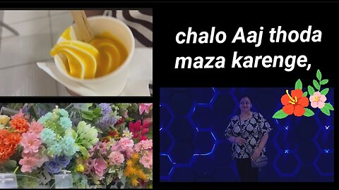 chalo Aaj thoda maja Karen