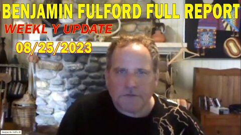 Benjamin Fulford Full Report Update August 25, 2023 - Benjamin Fulford