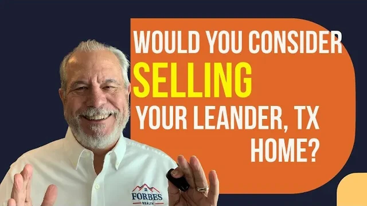 Would You Consider Selling Your Leander Texas Home To A Buyer Prospect of Mine?