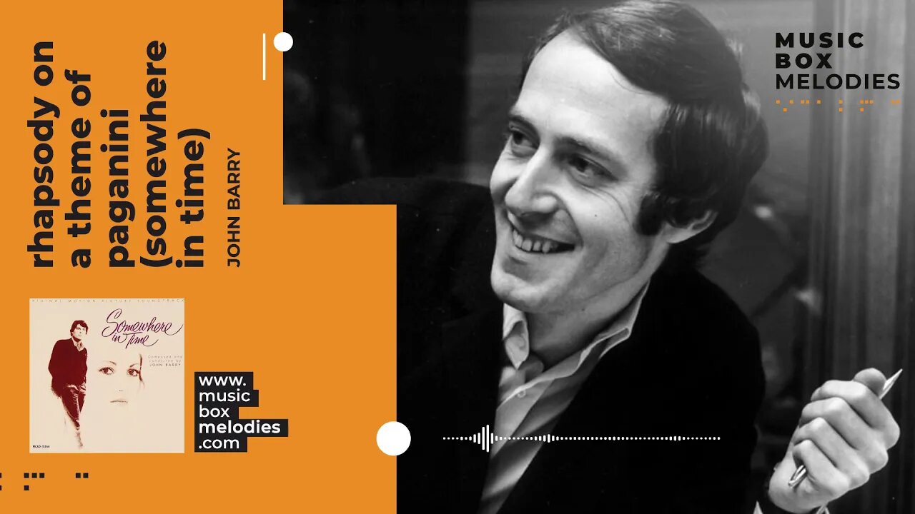 [Music box melodies] - Rhapsody on a theme of Paganini (Somewhere in time) by John Barry