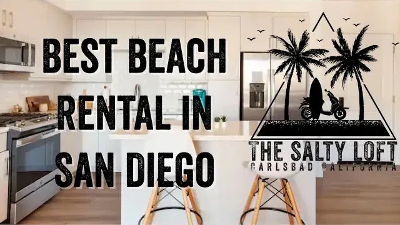 We Stayed At The Salty Loft - The Best AirBNB In Carlsbad, California