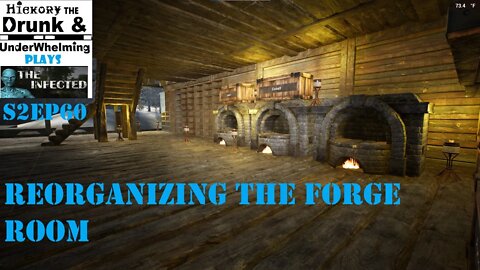The Infected Gameplay S2EP60 Reorganizing The Forge Room!