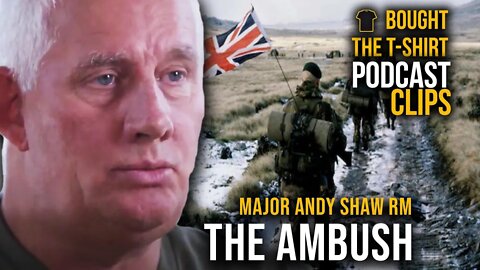 We'd Shot Our Own Men | Major Andy Shaw Royal Marines | Podcast CLIPS