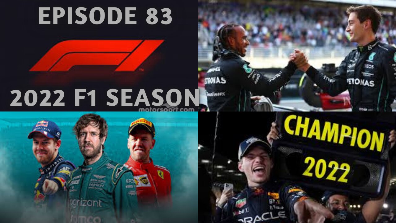 Episode 83 - 2022 F1 Season Ending Abu Dhabi GP