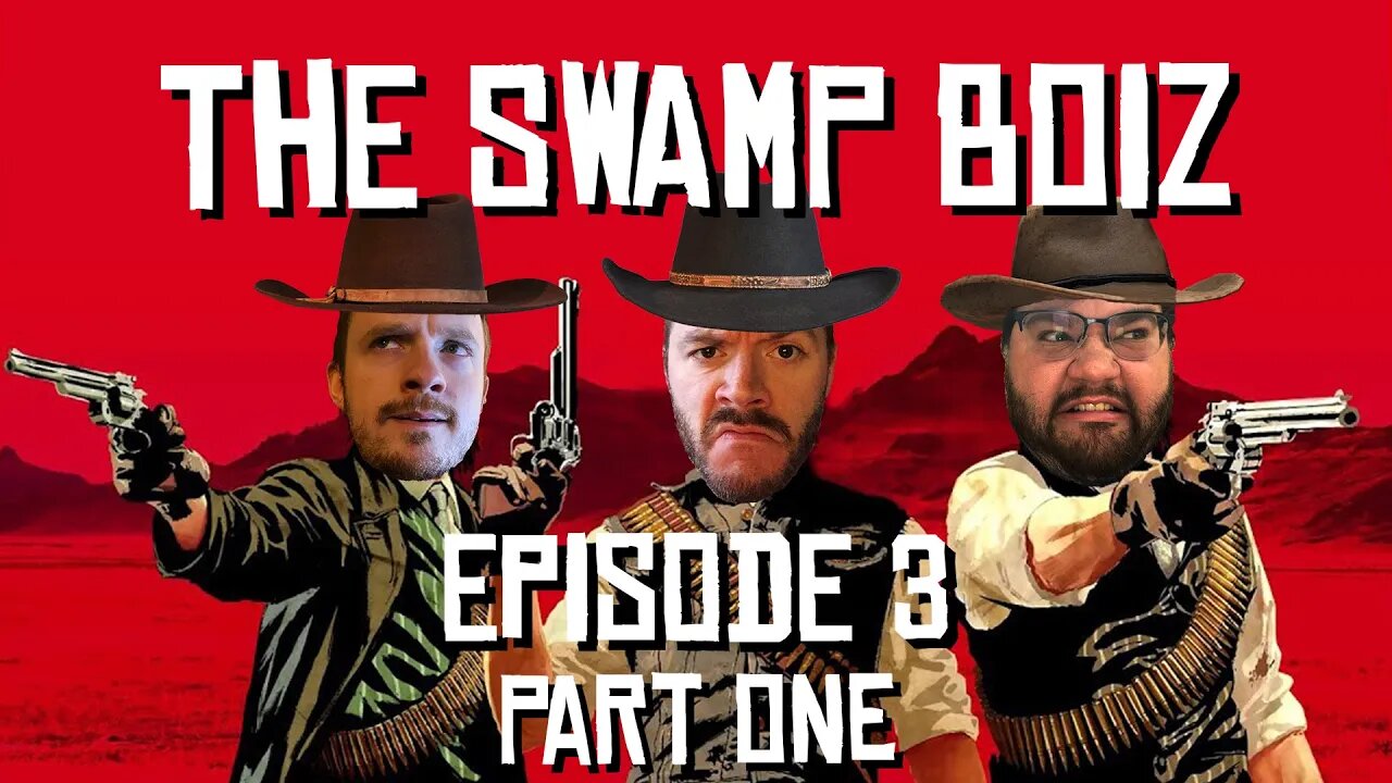 THE SWAMP BOIZ | EPISODE THREE: PART ONE | RED DEAD ONLINE