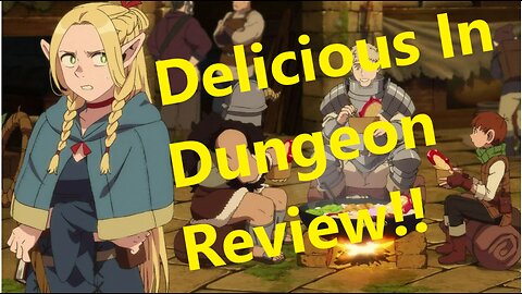 Delicious In Dungeon Season 1 (English) Review!