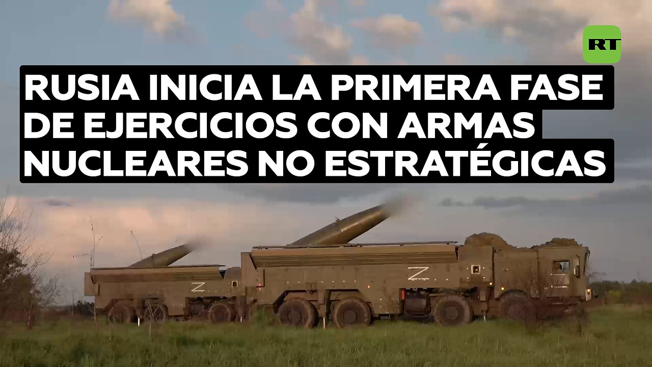 Rusia inicia la primera fase de ejercicios con armas nucleares no estratégicas