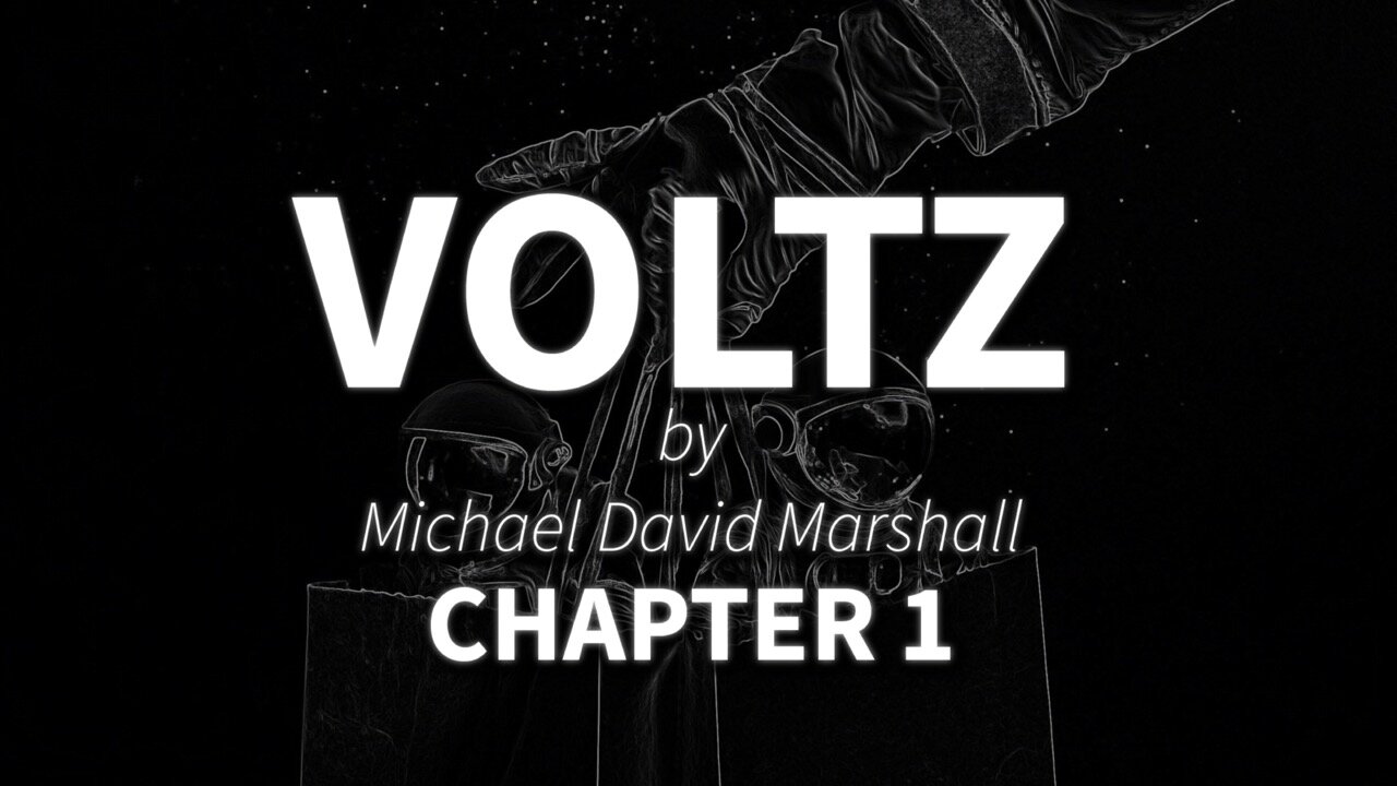 Voltz Experimental Audiobook Chapter 1 of 5