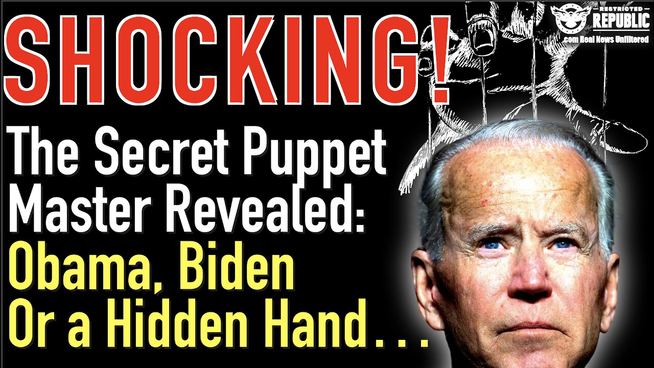 Shocking! The Secret Puppet Mater Revealed: Obama, Biden Or a Hidden Hand?