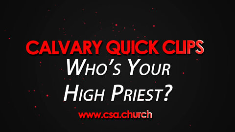 Who's Your High Priest?