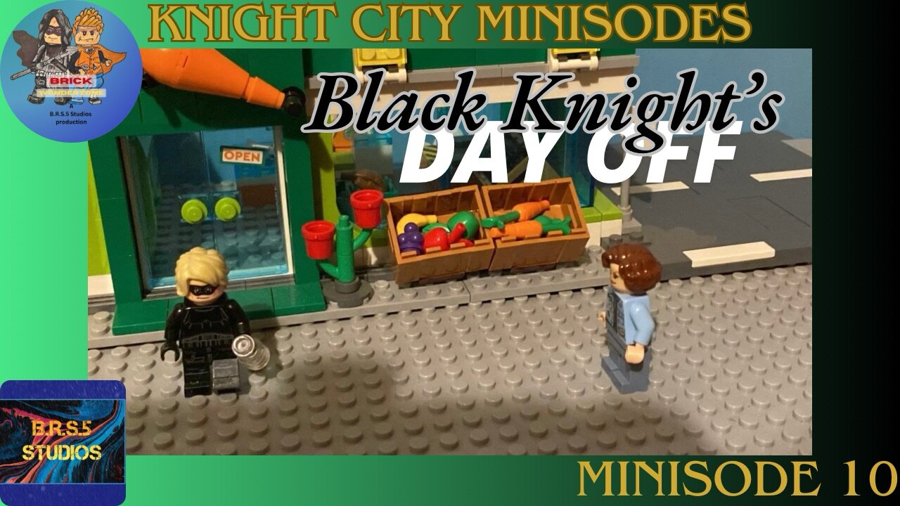 Knight City Minisodes 10 Black Knight’s Day Off