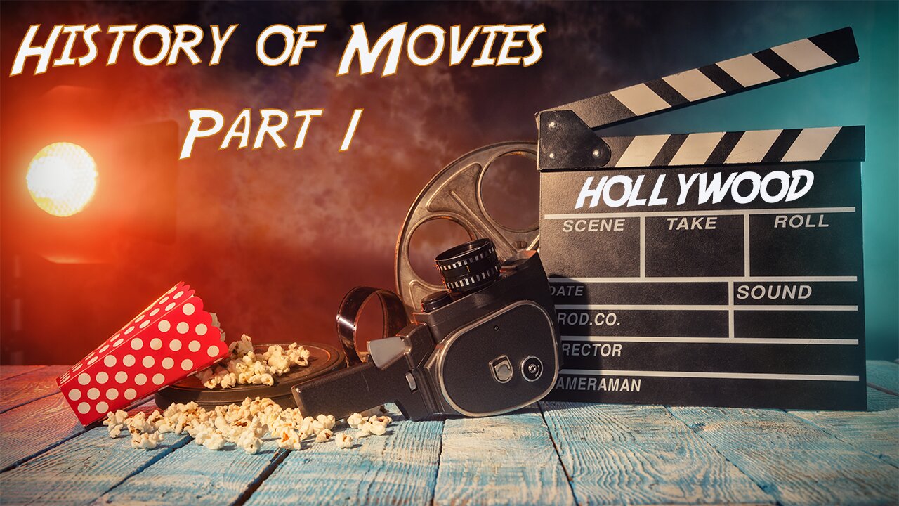 History Of Movies Part !