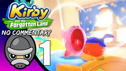 Part 1 // [No Commentary] Kirby and the Forgotten Land