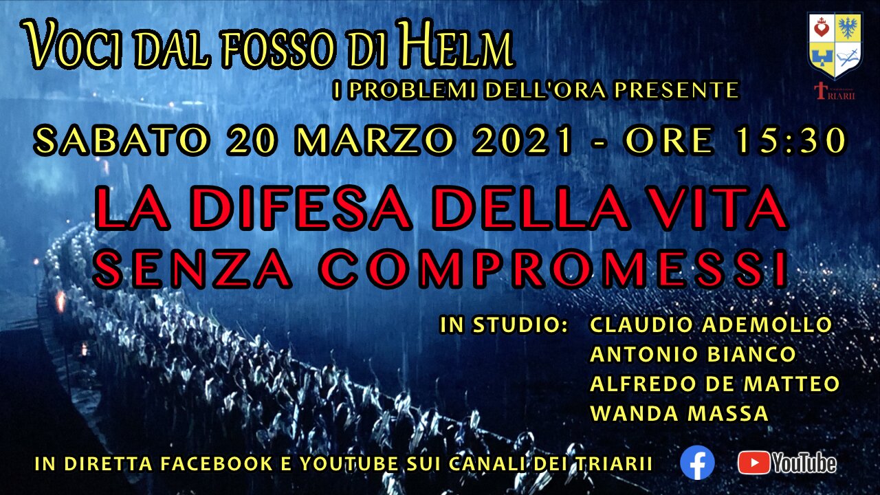 VOCI DAL FOSSO DI HELM - LA DIFESA DELLA VITA SENZA COMPROMESSI