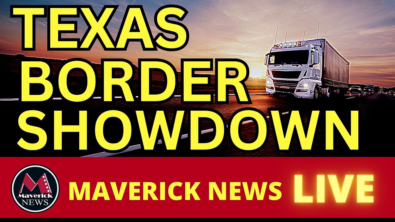 Texas Border Crisis - Convoy On The Way | Maverick News Live