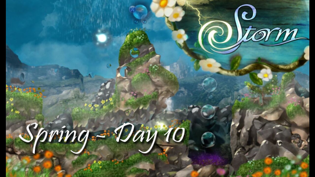 Storm: Spring - Day 10 (no commentary) Xbox 360