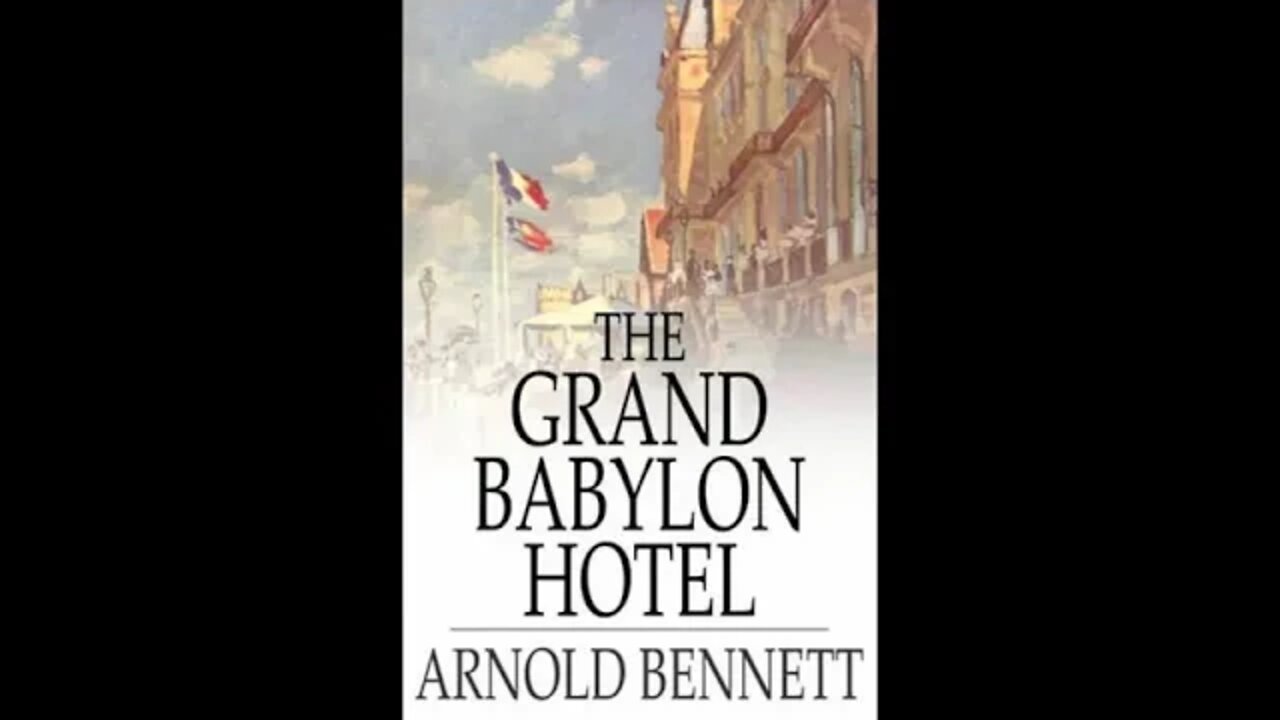 The Grand Babylon Hotel by Arnold Bennett - Audiobook