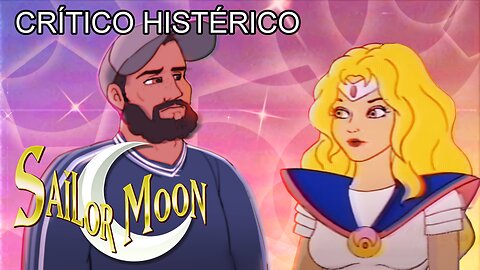 La Peor Sailor Moon - Crítico Histérico