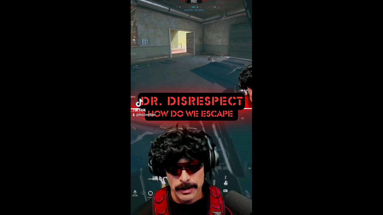 DrDisrespect How Do We Escape