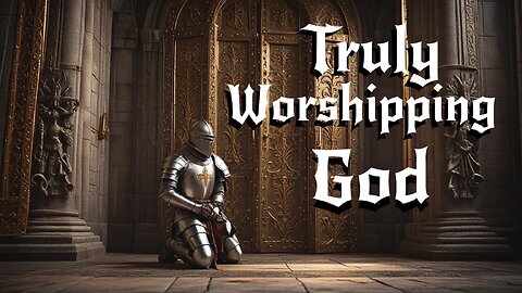 Worshipping God