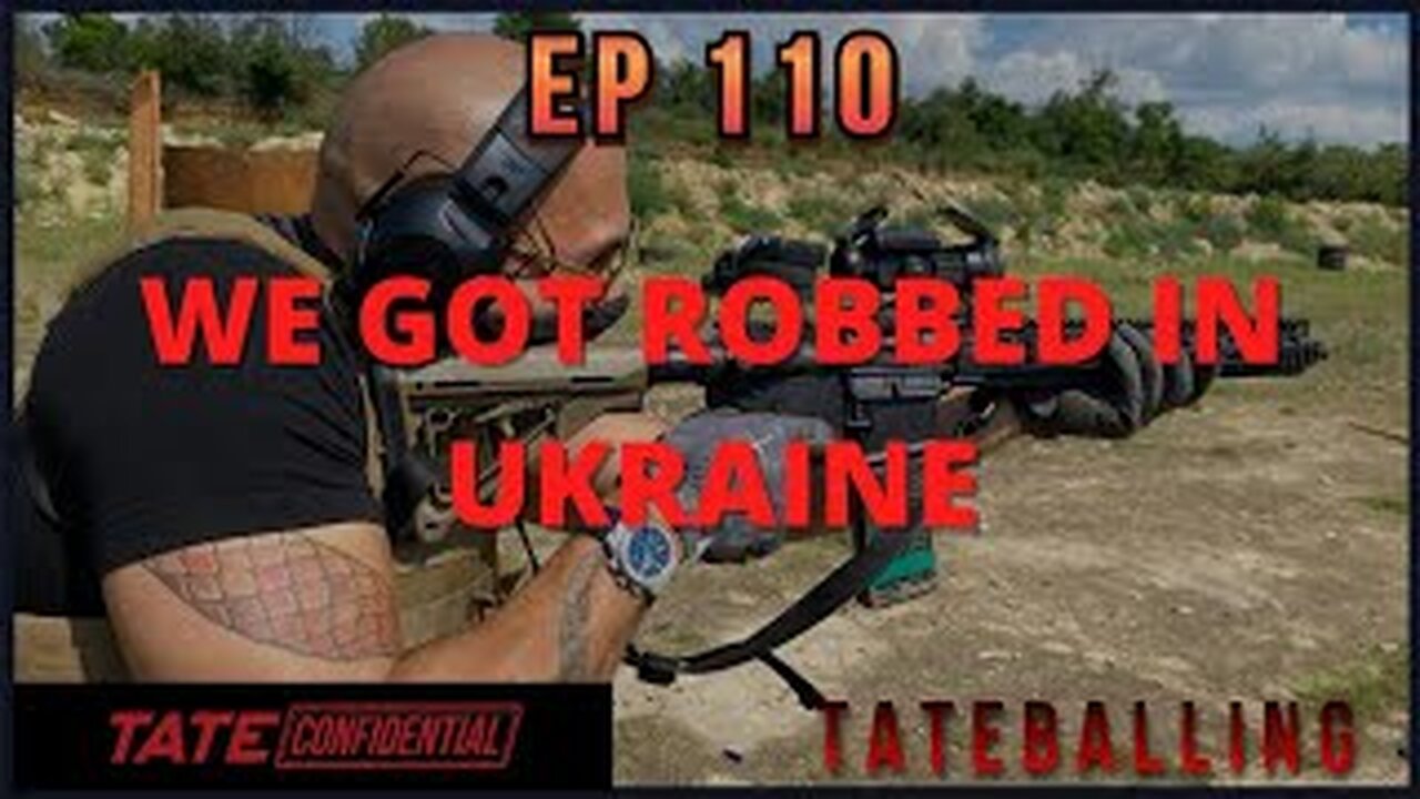 WE WERE ROBBED IN UKRAINE (EP. 110) Tate Confidential