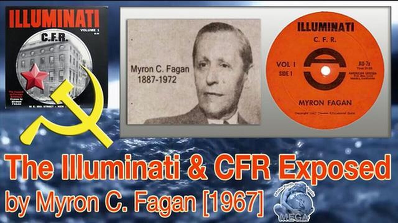 The Illuminati, Zionism, Masonry, Skull + Bones + Council On Foreign Relations - Myron Fagan (1967).