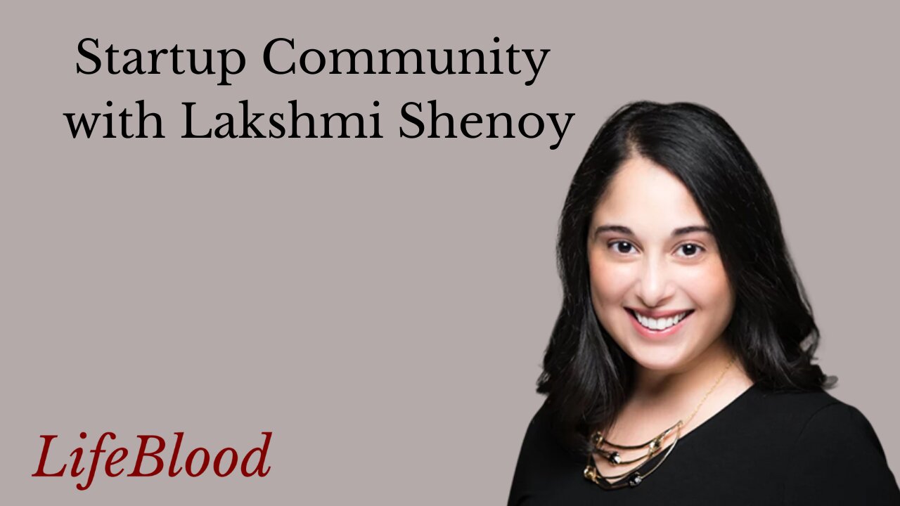 Startup Community with Lakshmi Shenoy