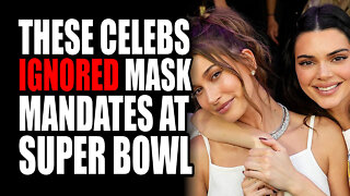 These Celebs IGNORED Mask Mandates at Super Bowl