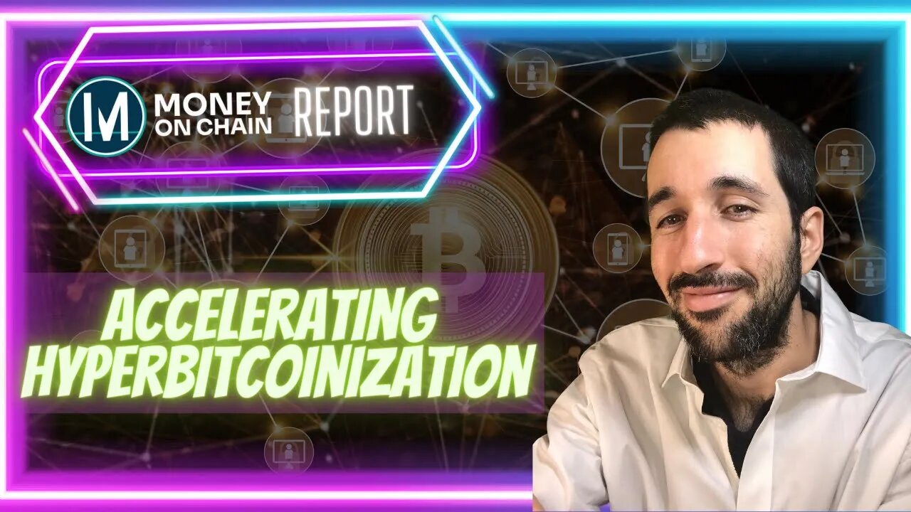 🇦🇺Accelerating the HiperBitcoinazation! (Money on Chain Report)🇦🇺