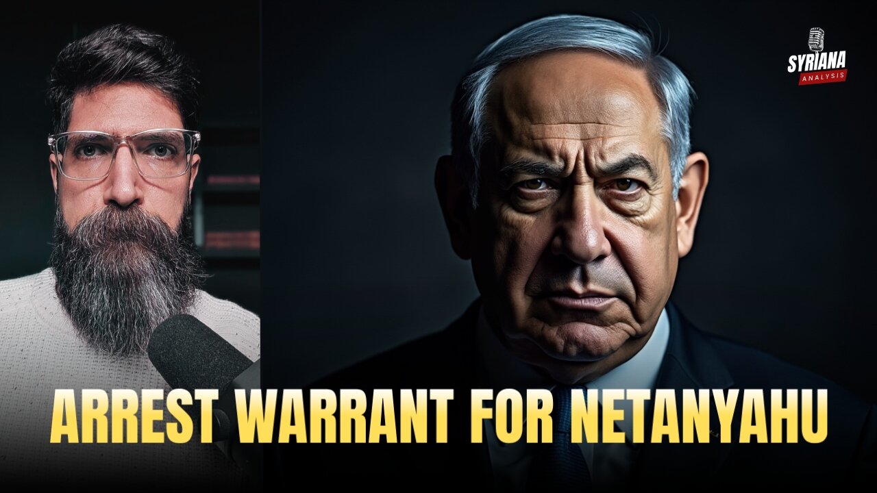 🔴 Breaking: ICC Finally Issues ARREST WARRANT for Netanyahu | Syriana Analysis