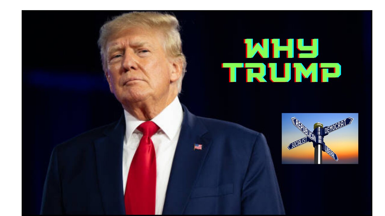 WHY TRUMP?