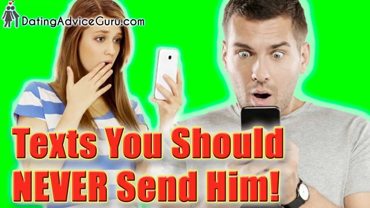 Texts You Should NEVER Send A Guy - Avoid These!